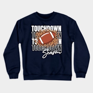 Touchdown Seoson American Football Crewneck Sweatshirt